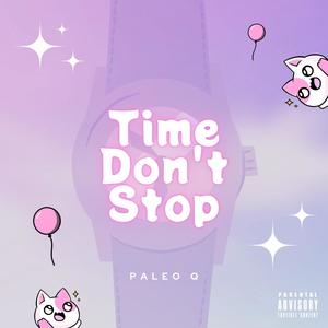 Time don't stop (Explicit)