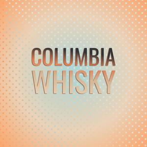 Columbia Whisky