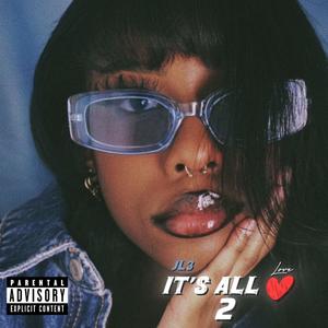 It's All Love 2 (Explicit)