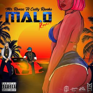 Malo(feat. Cutty Ranks) (Remix)