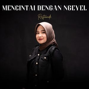 Mencintai Dengan Ngeyel (Akustik)