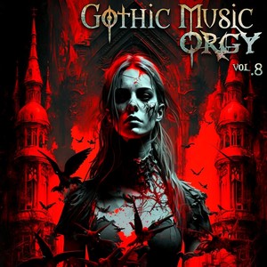 Gothic Music Orgy, Vol. 8 (Explicit)
