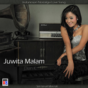 Juwita Malam - Indonesian Nostalgia Love Song (Seri Ismail Marzuki)