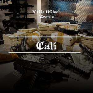 Cali (feat. Tron1c) (Explicit)