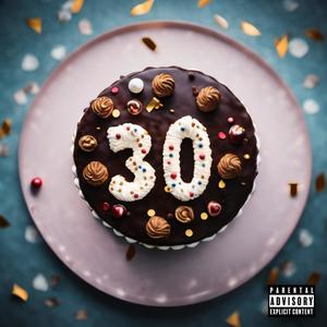 I'm 30 now (Explicit)