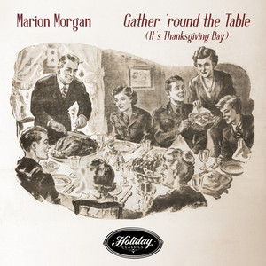 Gather 'round the Table (It's Thanksgiving Day)