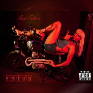 GO GET IT (Explicit)