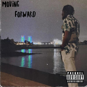 Moving Forward (Explicit)