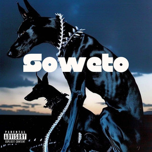 Soweto (feat. Tripa Gninnin) (Explicit)