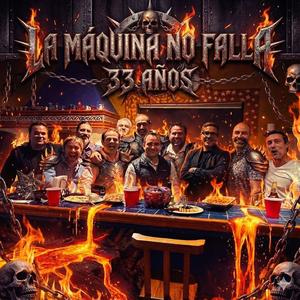 La Máquina No Falla (33 Años)