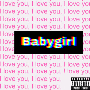 Baby Girl (Explicit)