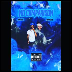 No comparison (feat. TOORAW376) [Explicit]