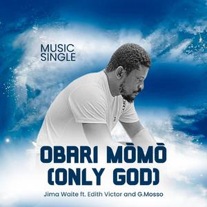 Obari Mōmō (Only God) (feat. Edith Victor & G.Mosso)