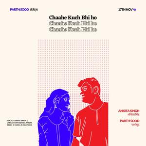 Chaahe Kuch Bhi Ho (feat. D Melodious Ankita)