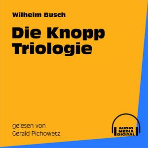 Die Knopp Trilogie