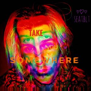 Take You Somewhere
