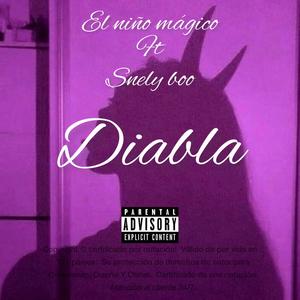 Diabla (feat. Snely boo) [Explicit]