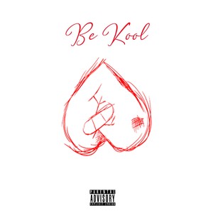 Be Kool (Explicit)