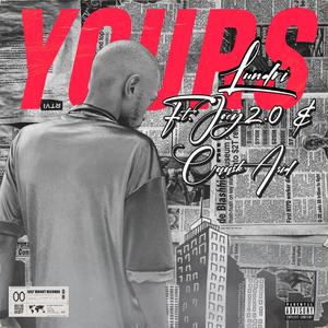 Yours (feat. Joey2.0 & CAASK ASID) (Explicit)