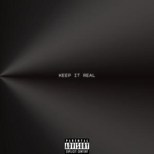 Keep It Real (Explicit)