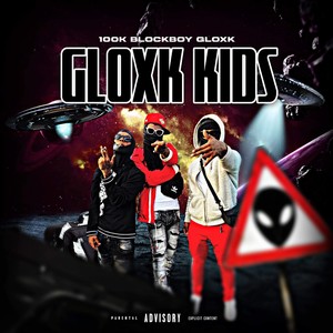 Gloxk Kids (Explicit)