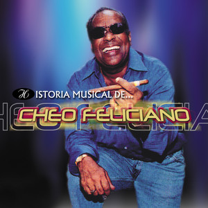 Historia Musical de Cheo Feliciano