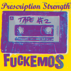 Prescription Strength Tape 2 (Explicit)