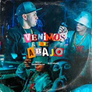 Venimos de Abajo (Explicit)