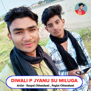 Diwali P Jyanu Su Miluga