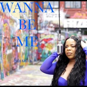 Wanna Be Me (freestyle) [Explicit]