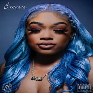 Excuses (Explicit)