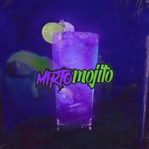Mirto Mojito (feat. Fratelli Banlieue) [Explicit]