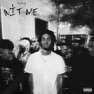 WIT ME (Explicit)