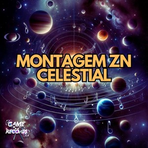 Montagem Zn Celestial (Explicit)