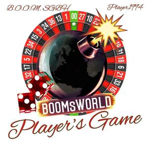 BOOMsWORLD, Player's Game (Explicit)