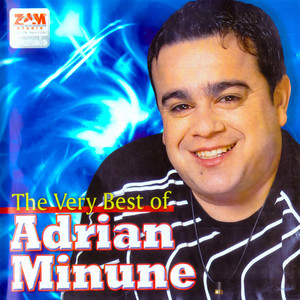 The Very Best of Adrian Minune