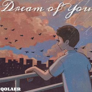 Dream of You (梦中的你)