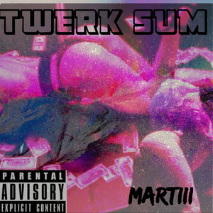 Twerk Sum (Explicit)