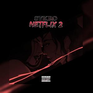 Netflix 2 (Explicit)