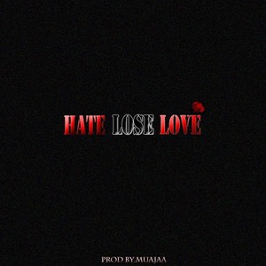 HATE,LOSE,LOVE