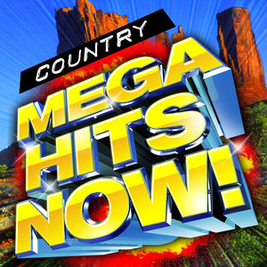 Country Mega Hits Now!