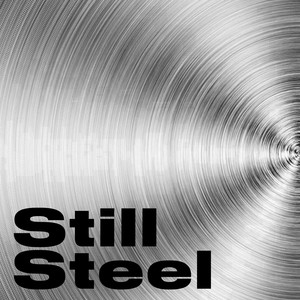 Still Steel (Explicit)