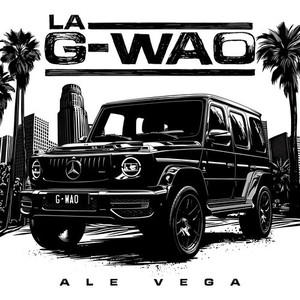 La G-Wao (Explicit)