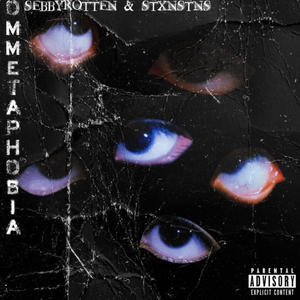 OMMETAPHOBIA (Explicit)