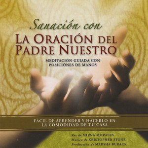 Sanacion con La Oracion Del Padre Nuestro