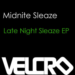 Late Night Sleaze Ep