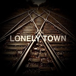 Lonely Town