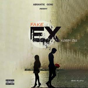 Fake Ex (Explicit)