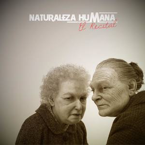 Naturaleza Humana (El Recital)