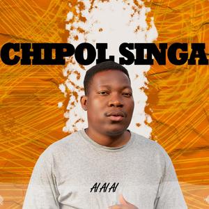 Chipol Singa